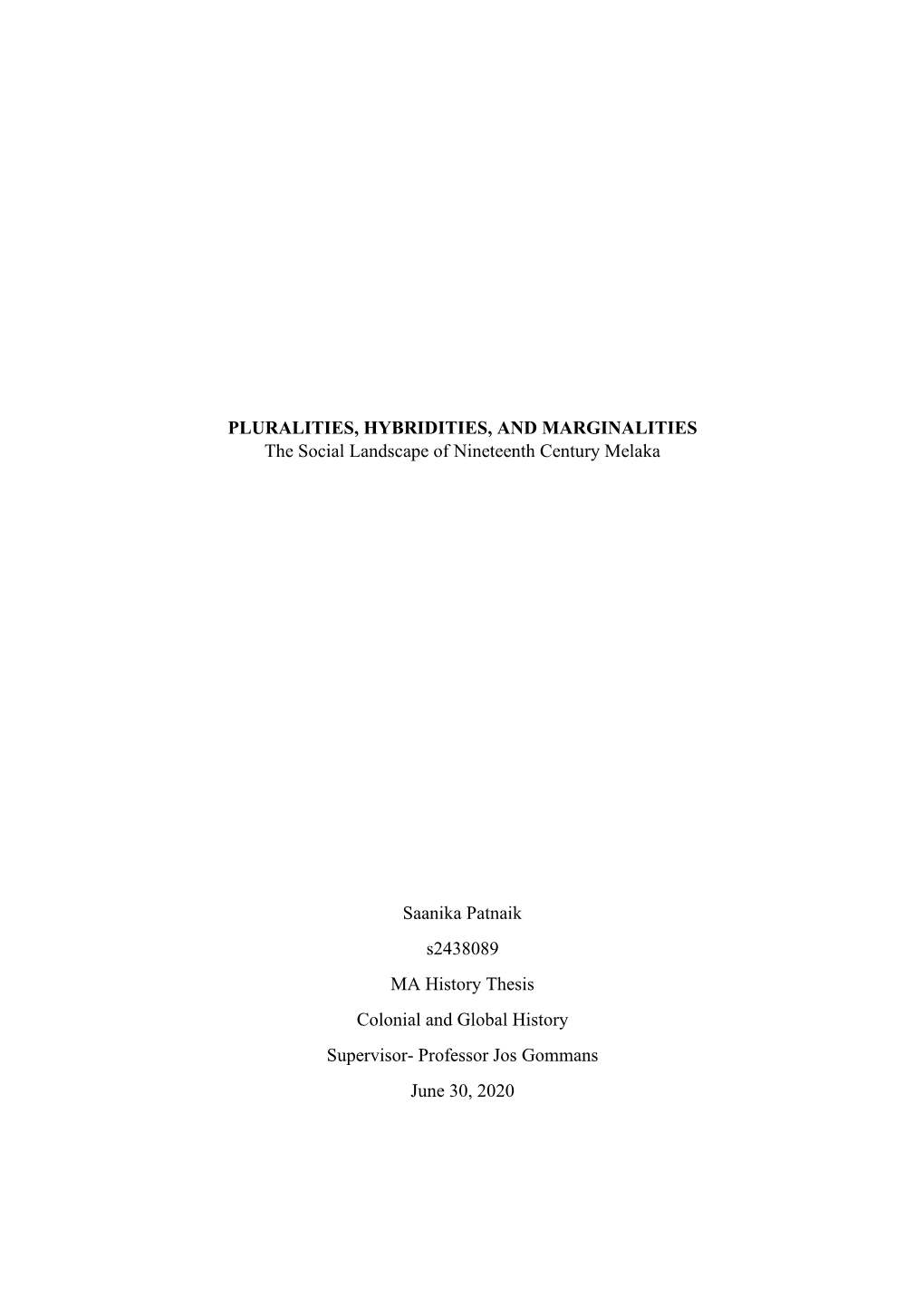 PLURALITIES, HYBRIDITIES, and MARGINALITIES the Social Landscape of Nineteenth Century Melaka