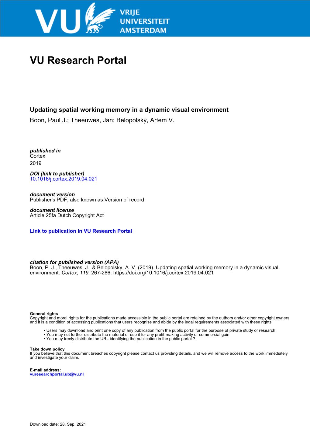 Updating Spatial Working Memory in a Dynamic Visual Environment Boon, Paul J.; Theeuwes, Jan; Belopolsky, Artem V