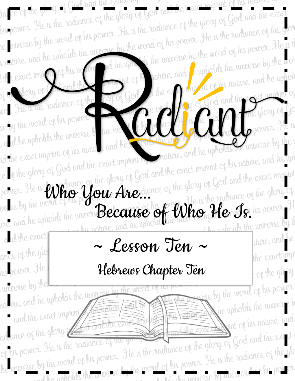 Who You Are... Because of Who He Is. ~ Lesson Ten ~