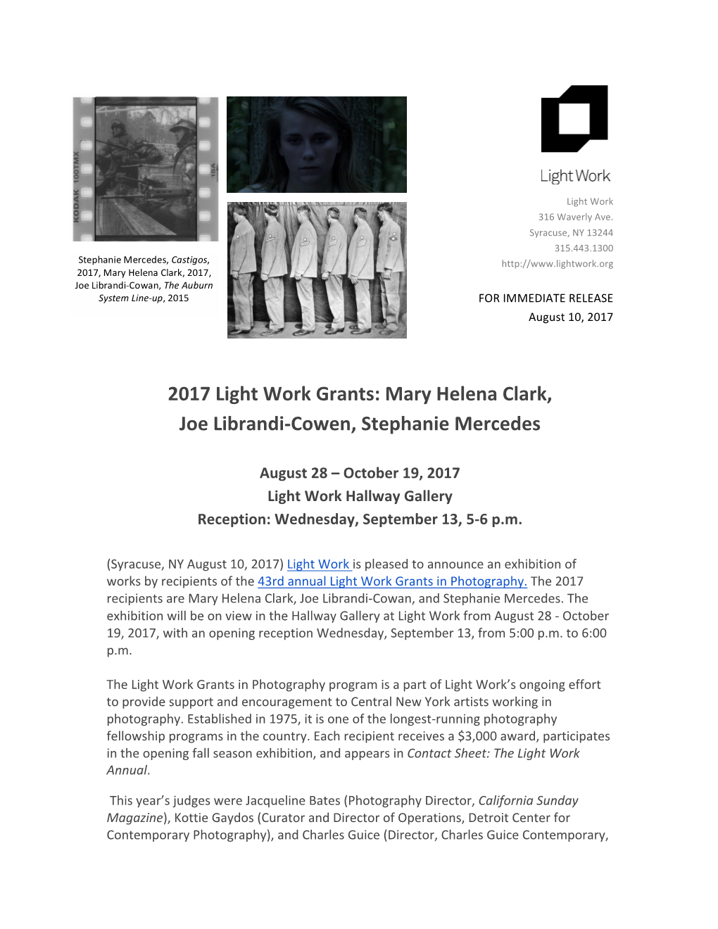 2017 Light Work Grants: Mary Helena Clark, Joe Librandi-Cowen, Stephanie Mercedes