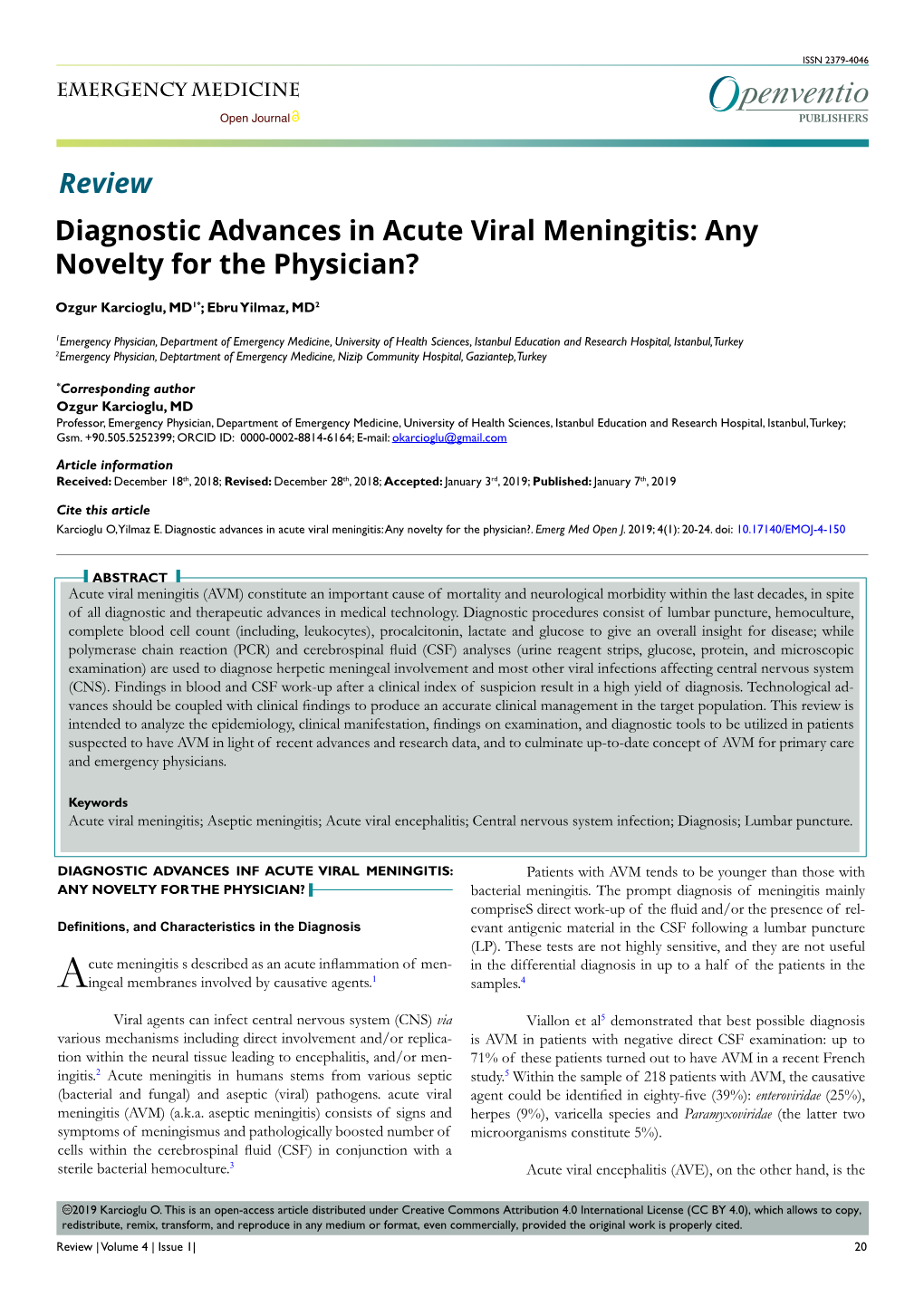 Diagnostic Advances in Acute Viral Meningitis: Any Novelty for the Physician?