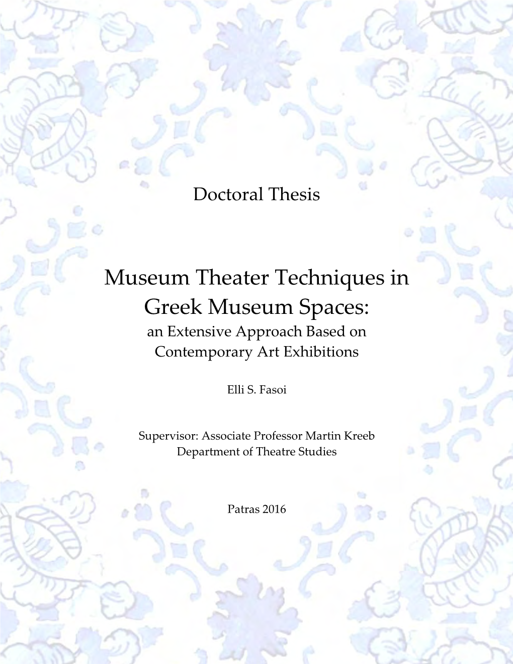 The Application of Museum Theater Techniques in Greek Museums: An