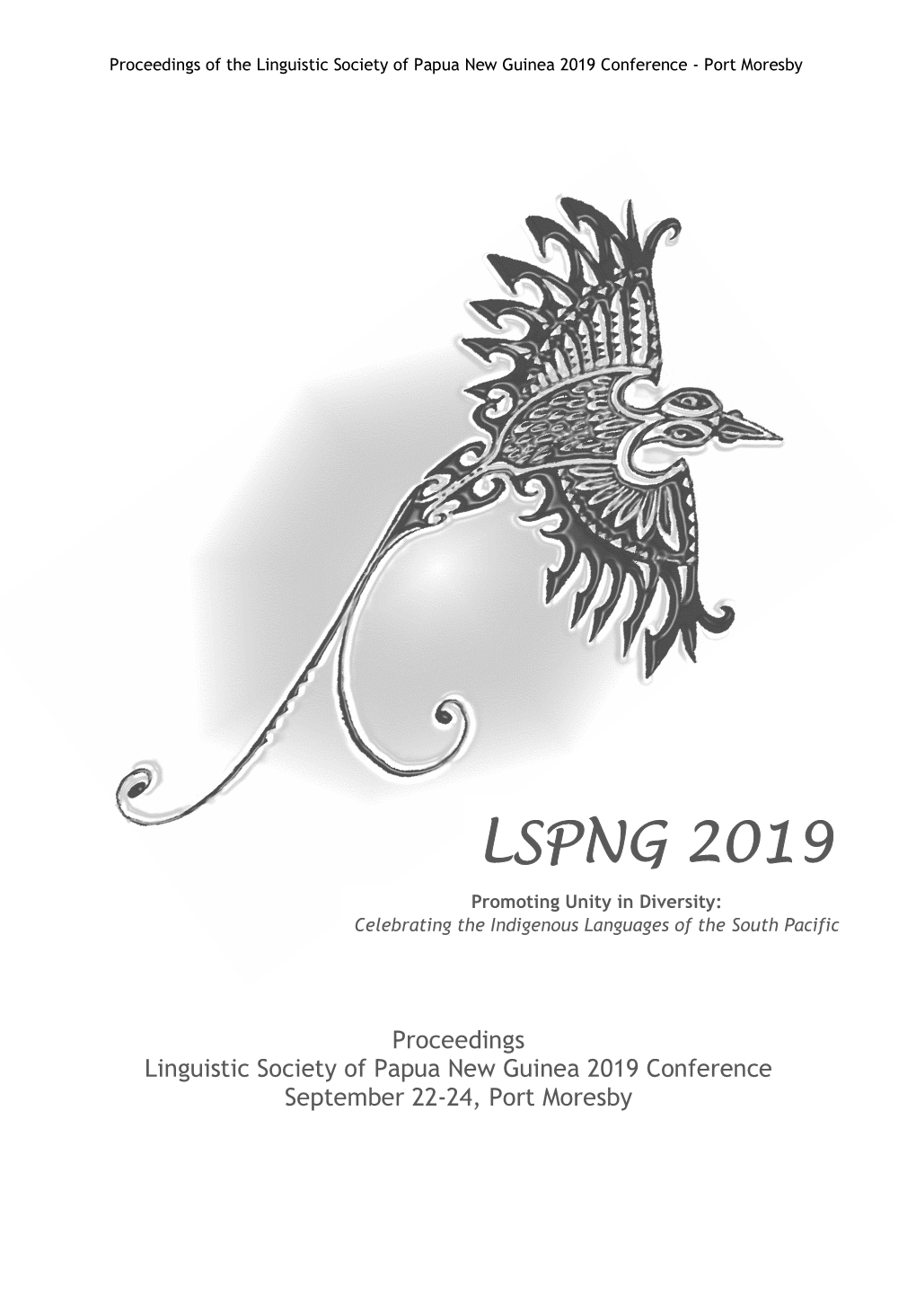 LSPNG 2019 Promoting Unity in Diversity: Celebrating the Indigenous Languages of the South Pacific