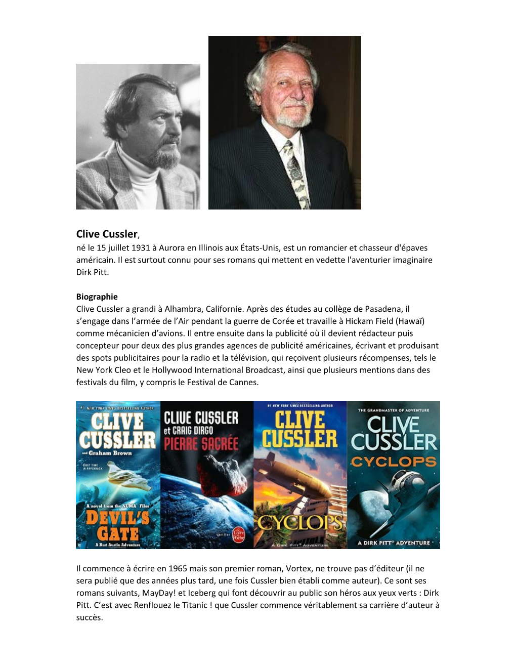 Clive Cussler, Né Le 15 Juillet 1931 À Aurora En Illinois Aux États-Unis, Est Un Romancier Et Chasseur D'épaves Américain