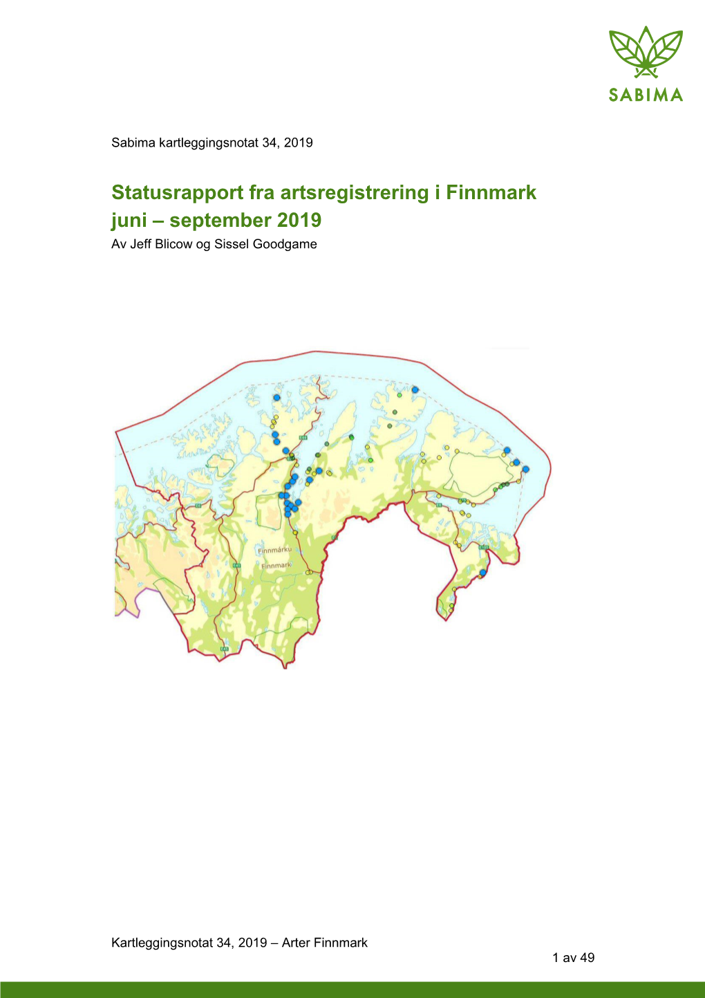 Statusrapport Fra Artsregistrering I Finnmark Juni – September 2019 Av Jeff Blicow Og Sissel Goodgame