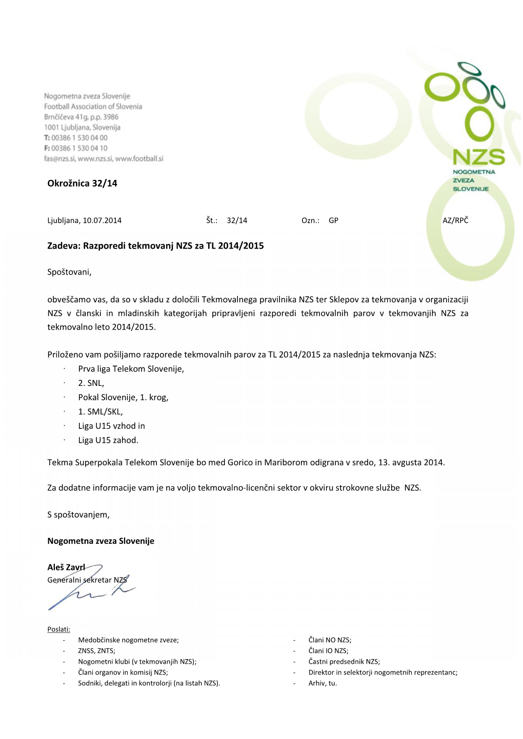 Okrožnica 32/14 Zadeva: Razporedi Tekmovanj NZS Za TL 2014/2015