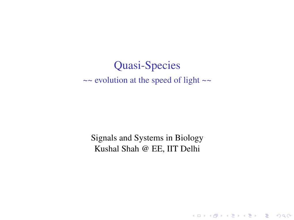 Quasi-Species ~~ Evolution at the Speed of Light ~~