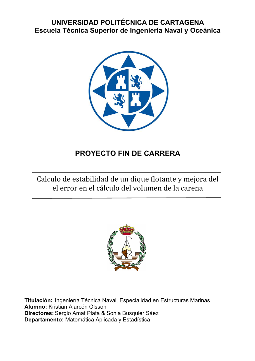 Calculo De Estabilidad De Un Dique Flotante Y Mejora Del El Error En El Cálculo Del Volumen De La Carena