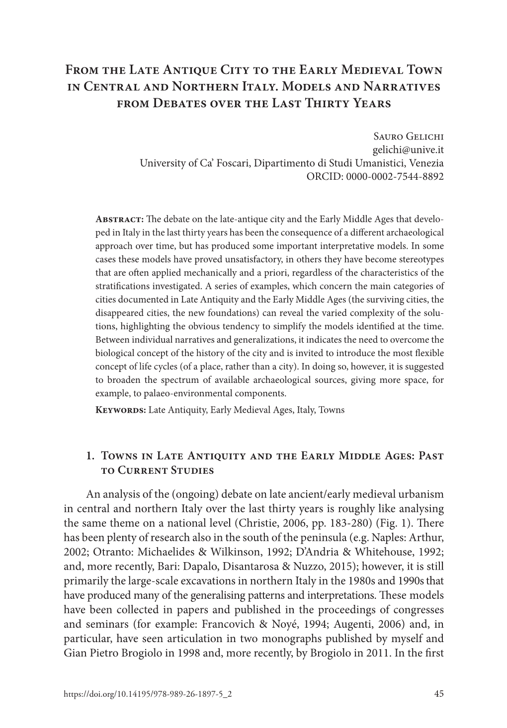 From the Late Antique City to the Early Medieval Town in Central and Northern Italy. Models and Narratives from Debates Over the Last Thirty Years