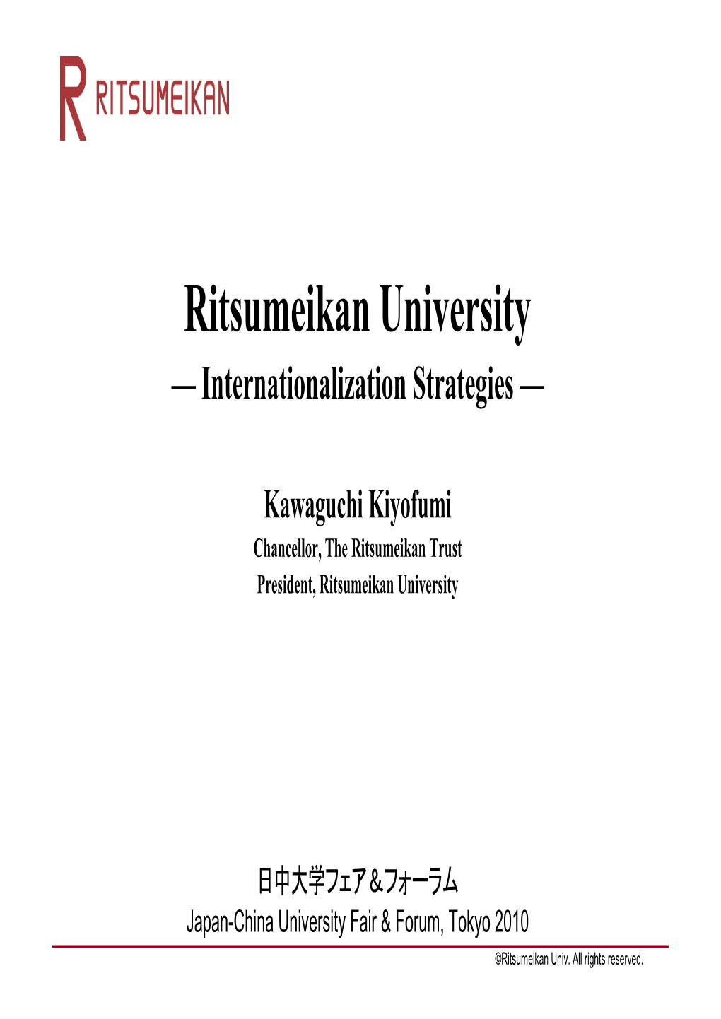 Ritsumeikan University — Internationalization Strategies —