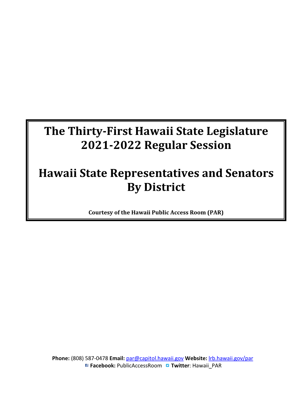 The Thirty-First Hawaii State Legislature 2021-2022 Regular Session