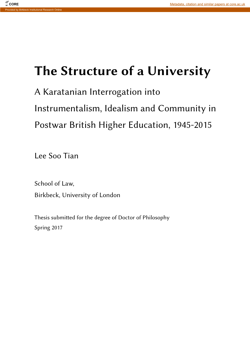 The Structure of a University a Karatanian Interrogation Into Instrumentalism, Idealism and Community in Postwar British Higher Education, 1945-2015