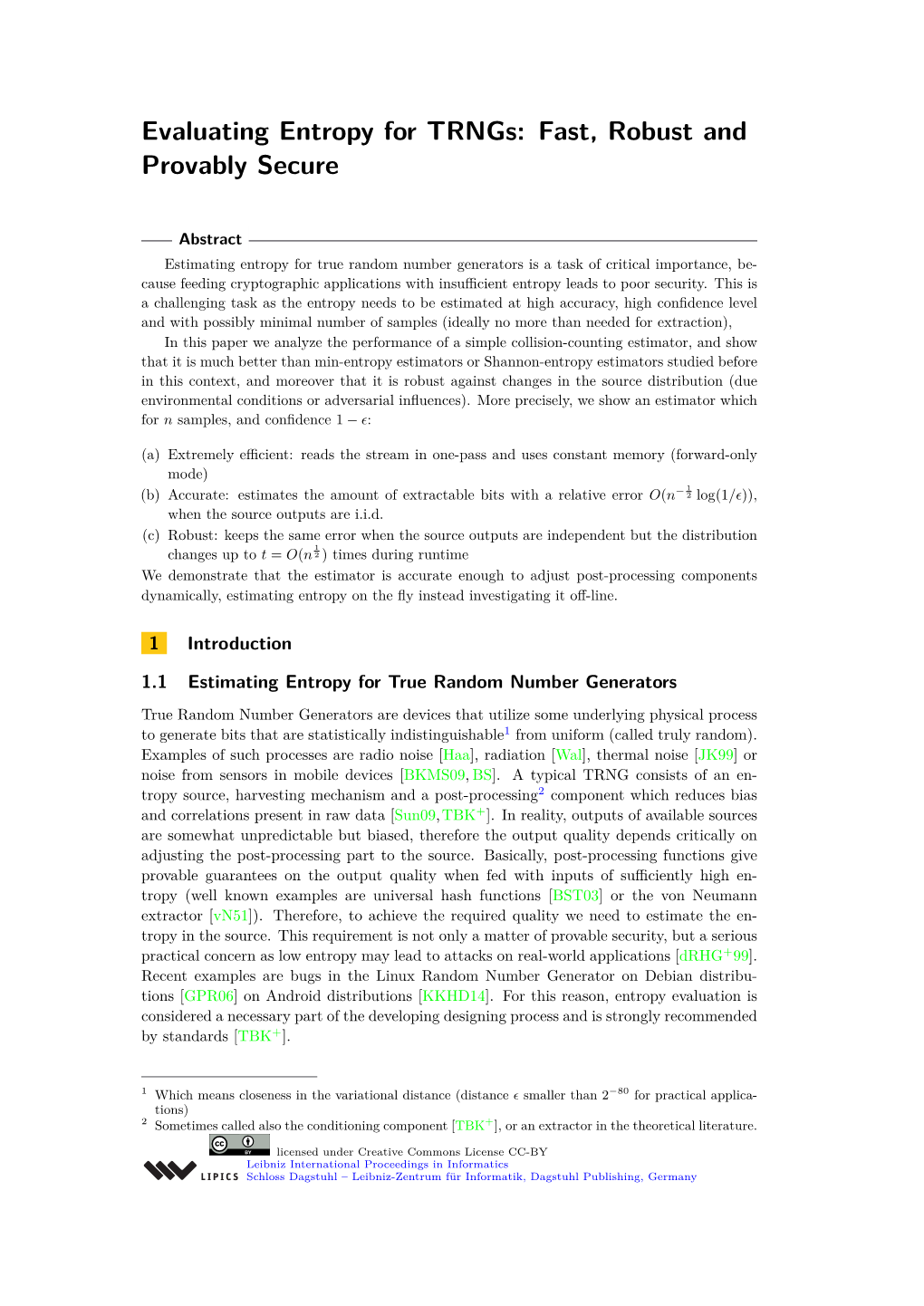 Evaluating Entropy for Trngs: Fast, Robust and Provably Secure