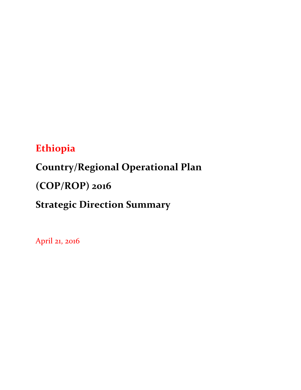 Ethiopia Country/Regional Operational Plan (COP/ROP) 2016 Strategic Direction Summary