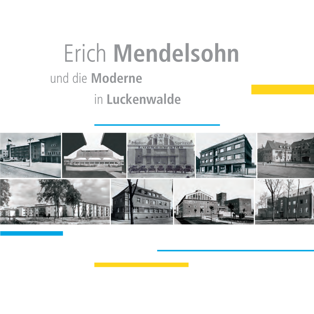Erich Mendelsohn Und Die Moderne in Luckenwalde