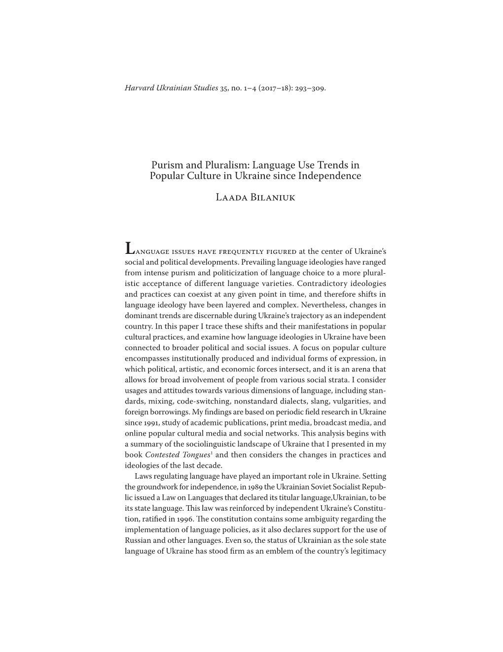 Purism and Pluralism: Language Use Trends in Popular Culture in Ukraine Since Independence Laada Bilaniuk