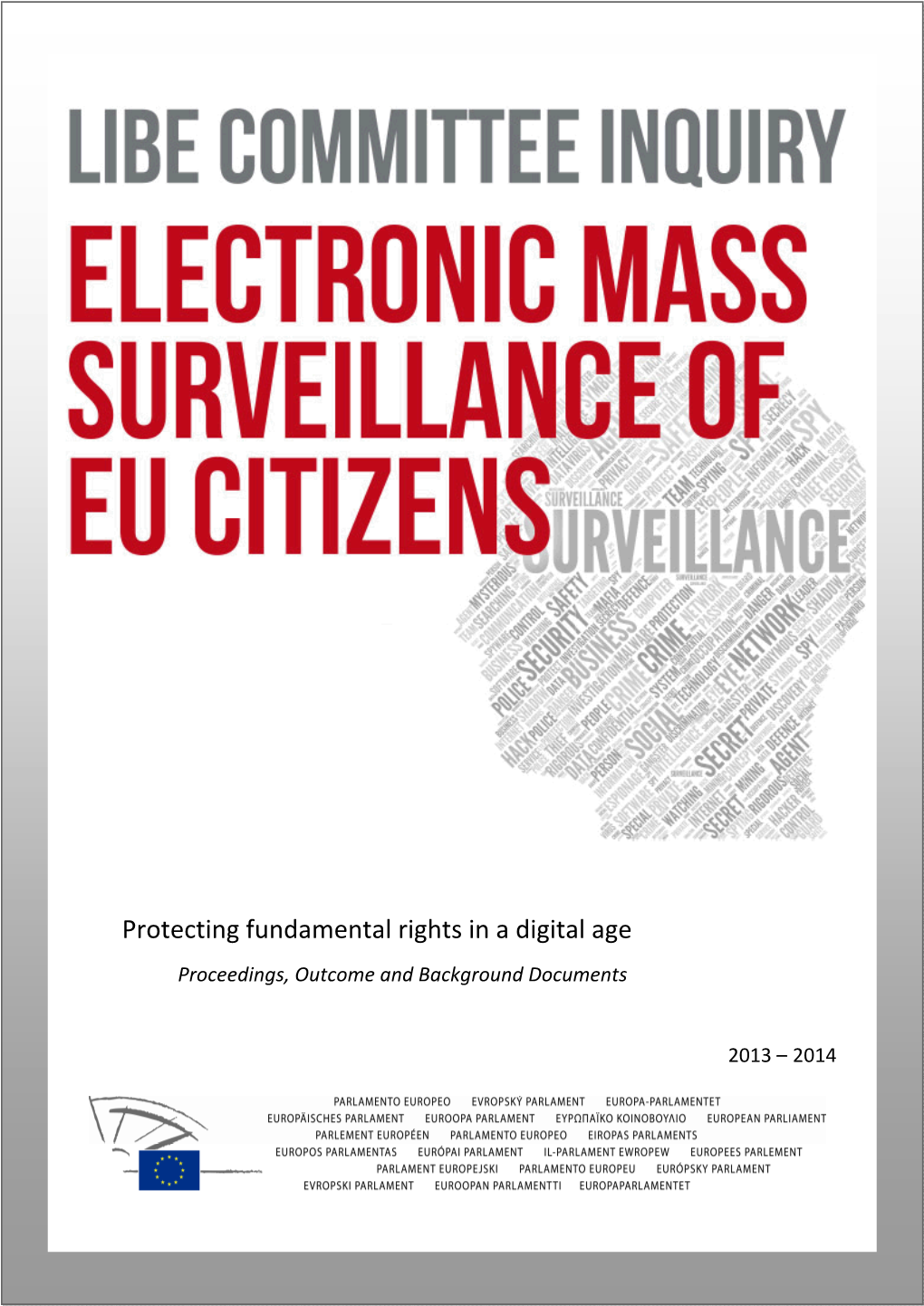 Inquiry on Electronic Mass Surveillance of EU Citizens Protecting Fundamental Rights in a Digital