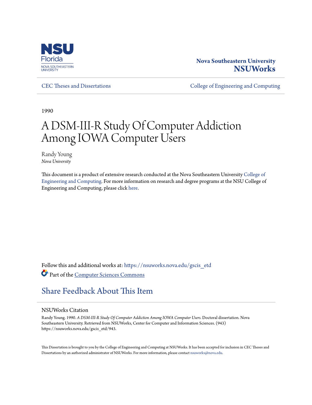 A DSM-III-R Study of Computer Addiction Among IOWA Computer Users Randy Young Nova University