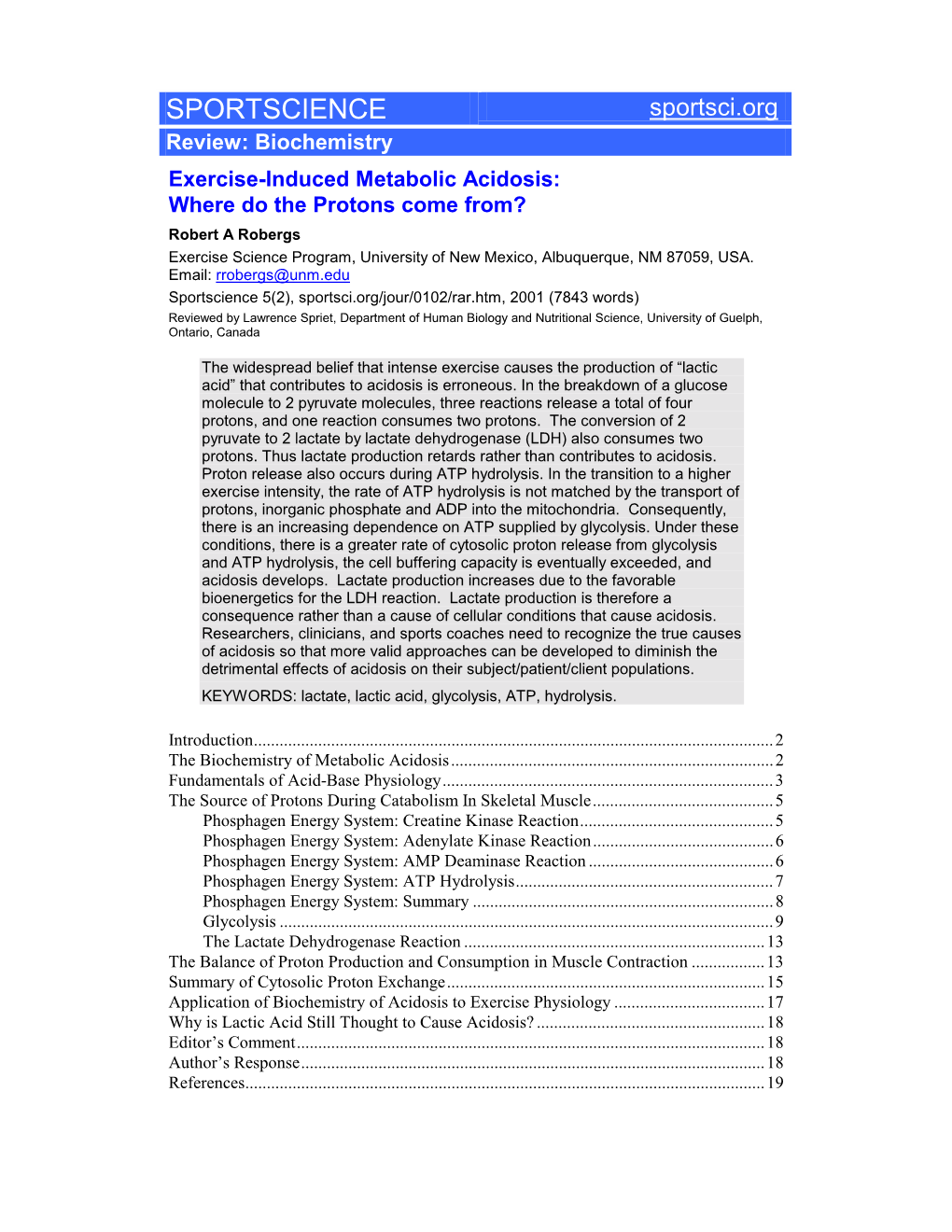 Exercise-Induced Metabolic Acidosis: Where Do the Protons Come From? Robert a Robergs Exercise Science Program, University of New Mexico, Albuquerque, NM 87059, USA