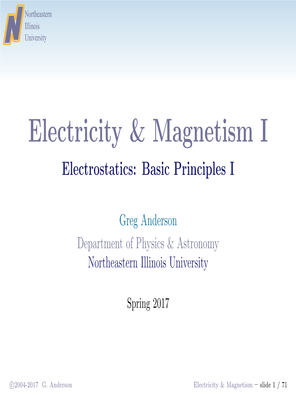 Electricity & Magnetism I