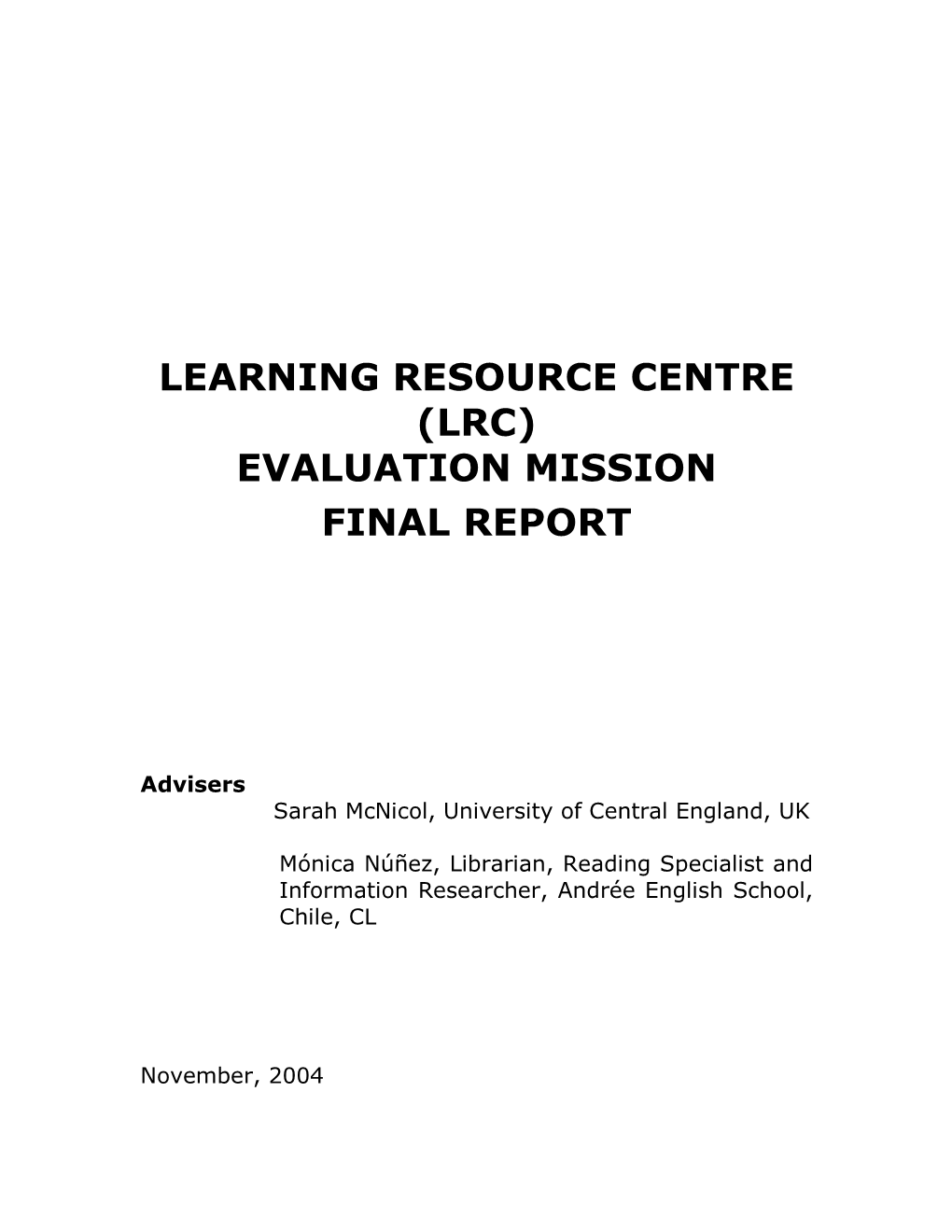 Learning Resource Centre (Lrc) Evaluation Mission Final Report