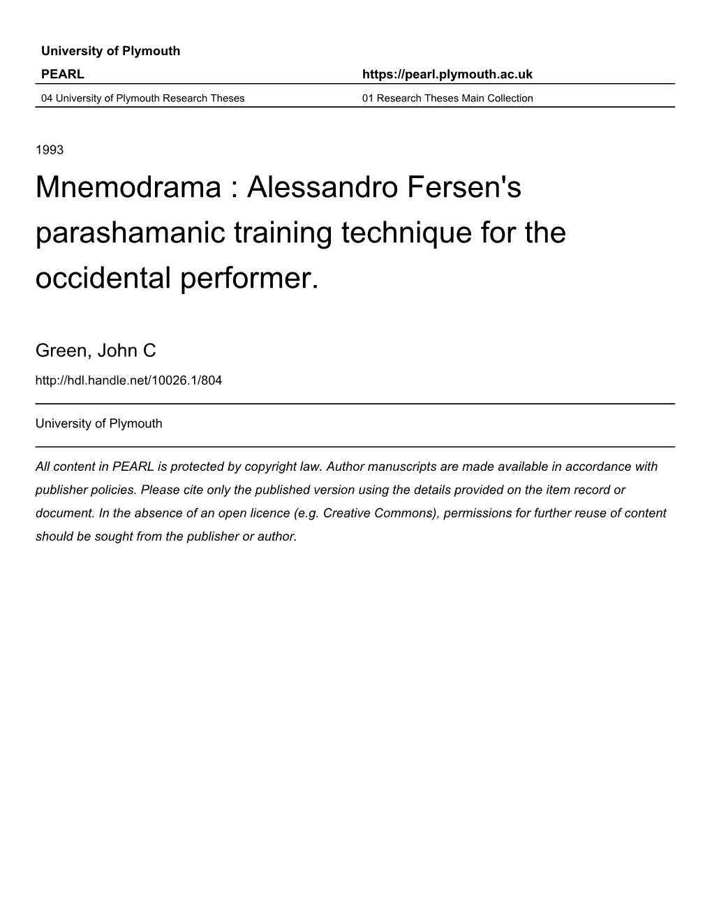 ALESSANDRO FERSEN's PARASHAMANIC TRAINING TECHNIQUE for the OCCIDENTAL PERFORMER JOHN C GREEN a Thesis Submitted To