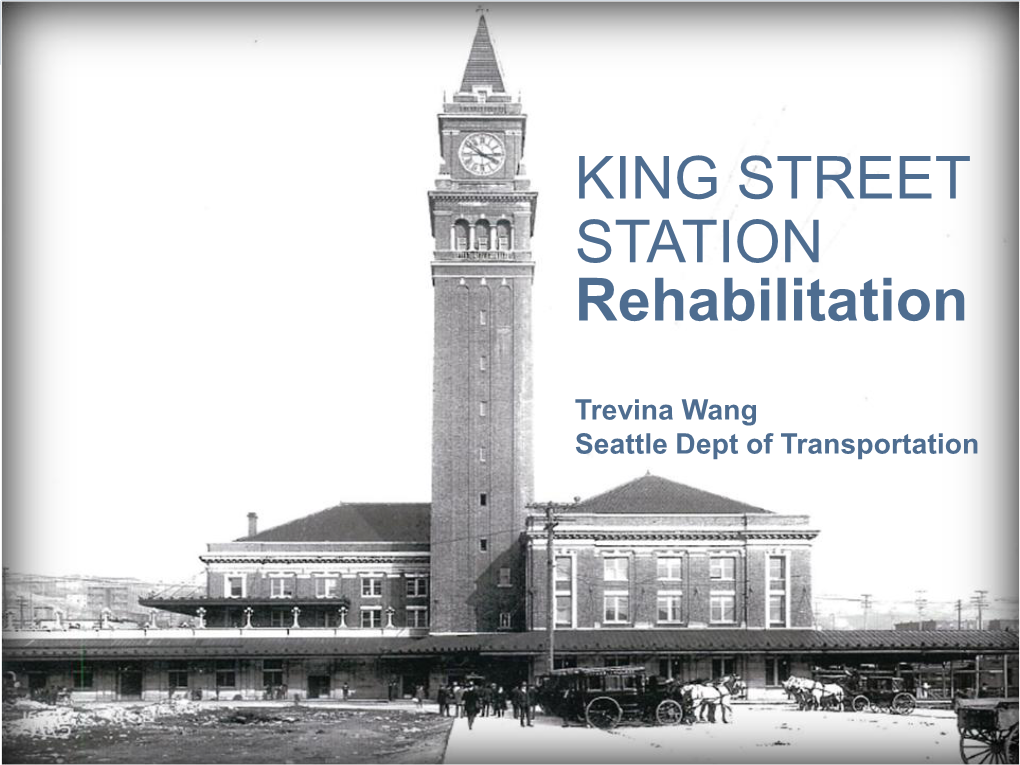 KING STREET STATION Rehabilitation