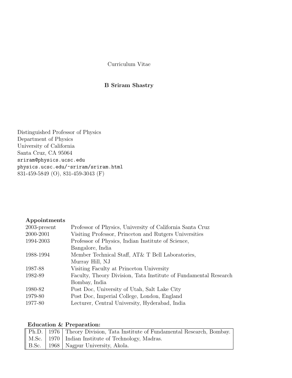 Curriculum Vitae B Sriram Shastry Distinguished Professor of Physics