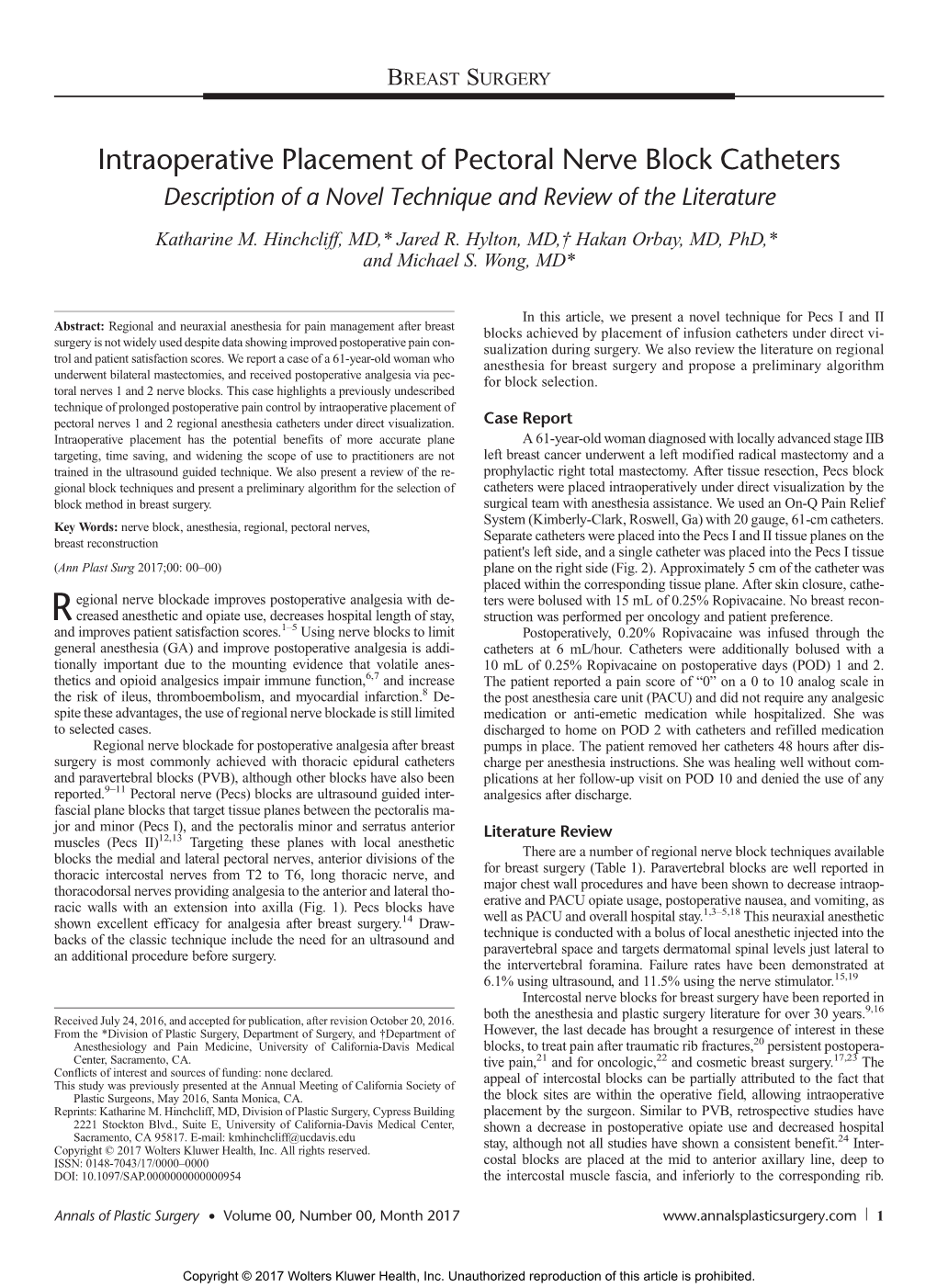 Intraoperative Placement of Pectoral Nerve Block Catheters Description of a Novel Technique and Review of the Literature Katharine M