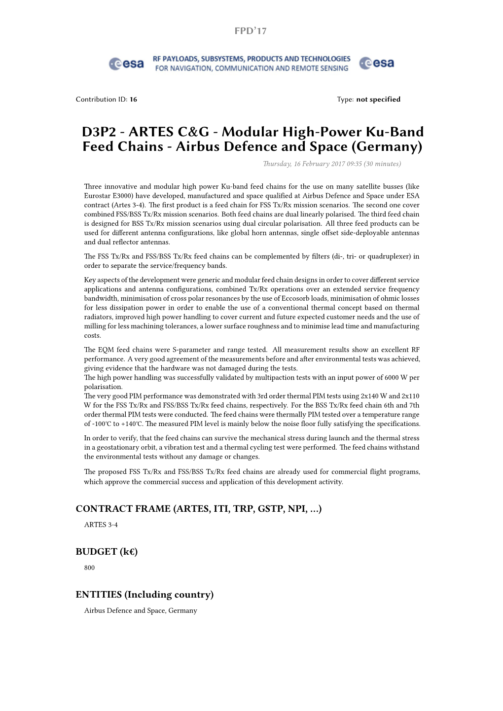 D3P2 - ARTES C&G - Modular High-Power Ku-Band Feed Chains - Airbus Defence and Space (Germany) Thursday, 16 February 2017 09:35 (30 Minutes)