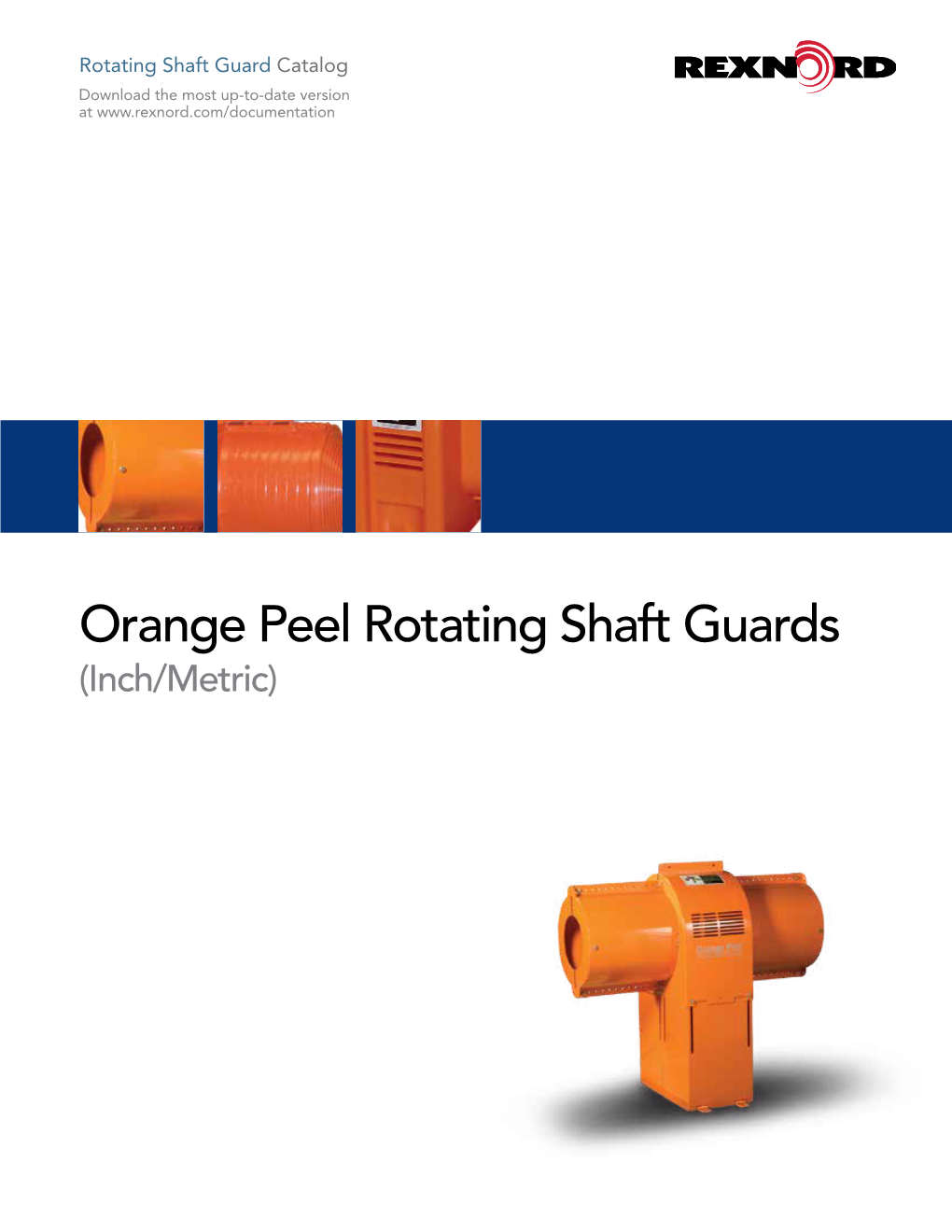 Orange Peel Rotating Shaft Guards (Inch/Metric) 2 (111-310) Table of Contents