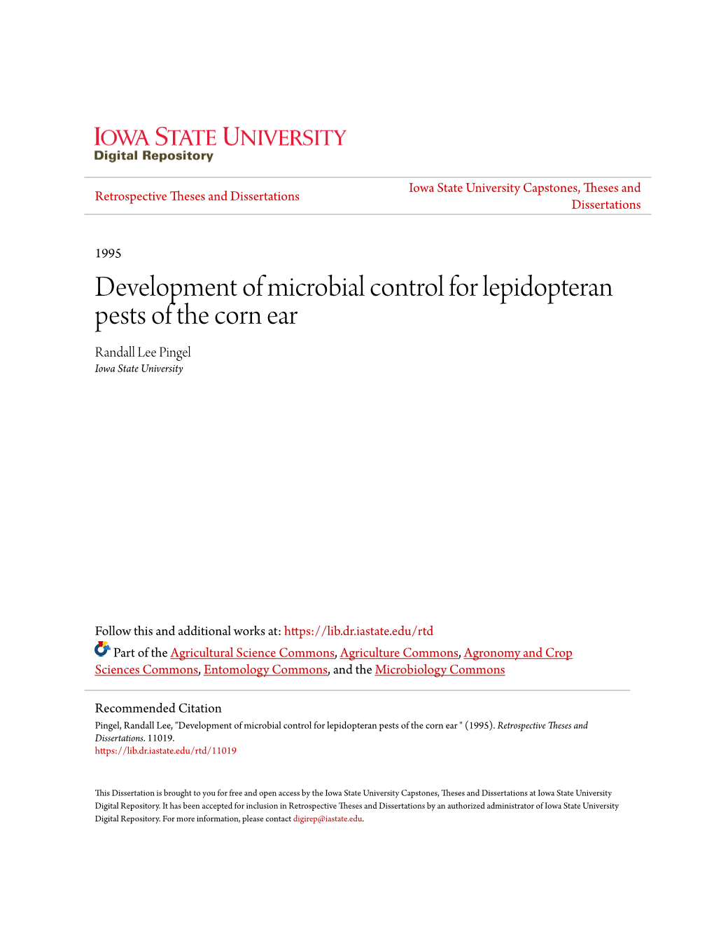 Development of Microbial Control for Lepidopteran Pests of the Corn Ear Randall Lee Pingel Iowa State University