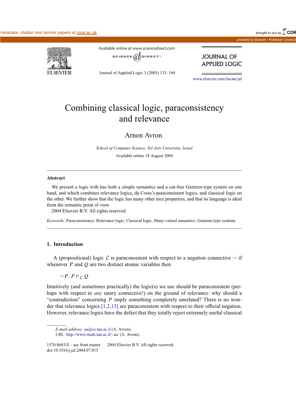 Combining Classical Logic, Paraconsistency and Relevance