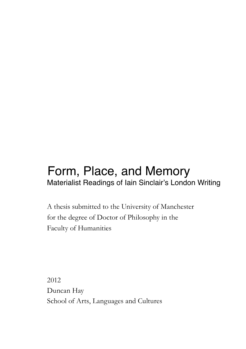 Form, Place, and Memory: Materialist Readings Of