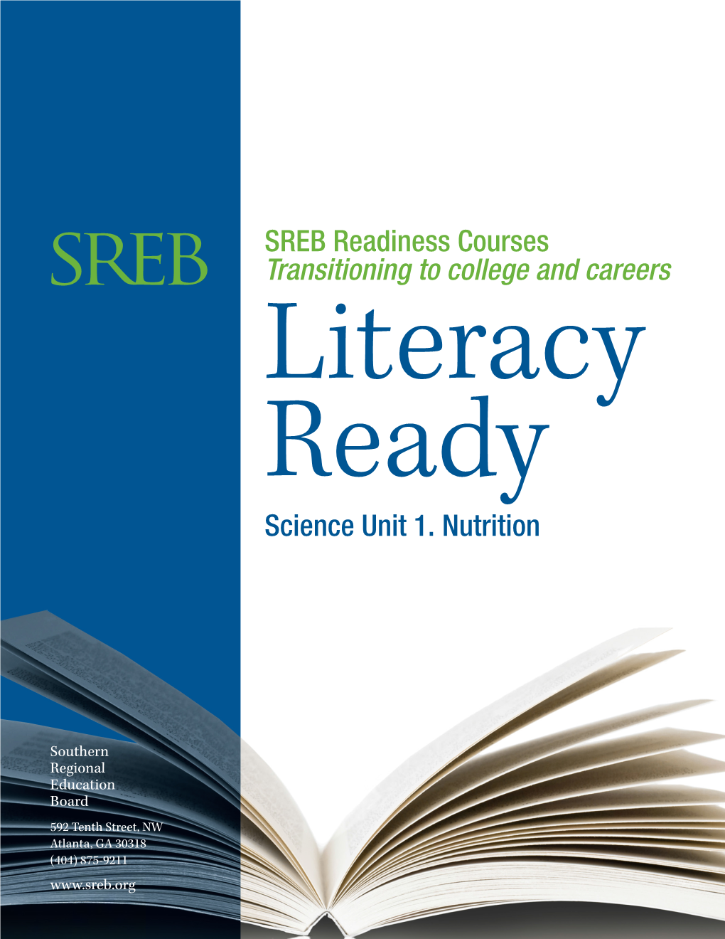 SREB Readiness Courses Transitioning to College and Careers Literacy Ready Science Unit 1