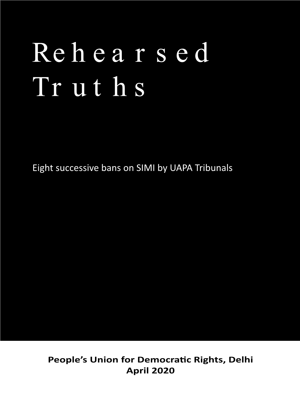 Rehearsed Truths