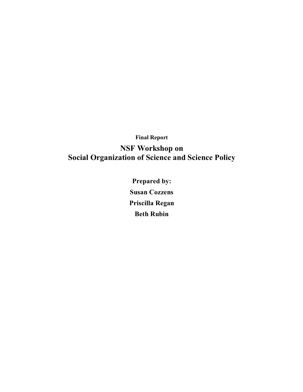 NSF Workshop on Social Organization of Science and Science Policy