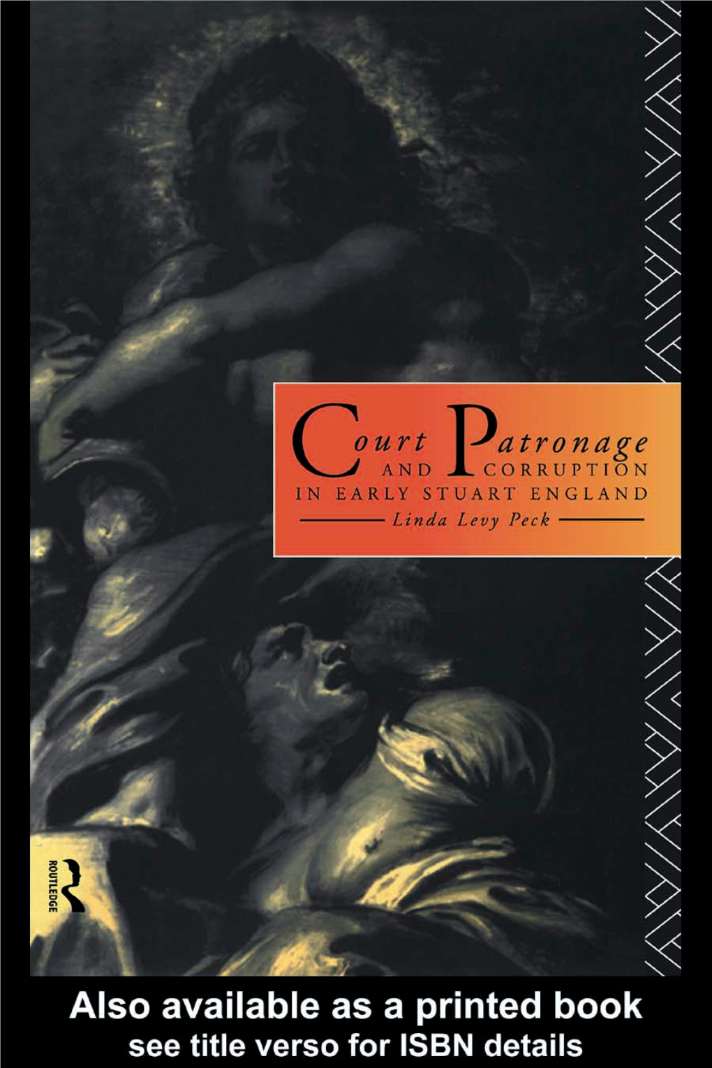 Court Patronage and Corruption in Early Stuart England