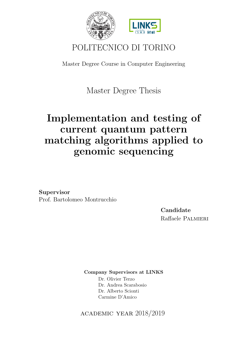 Implementation and Testing of Current Quantum Pattern Matching Algorithms Applied to Genomic Sequencing