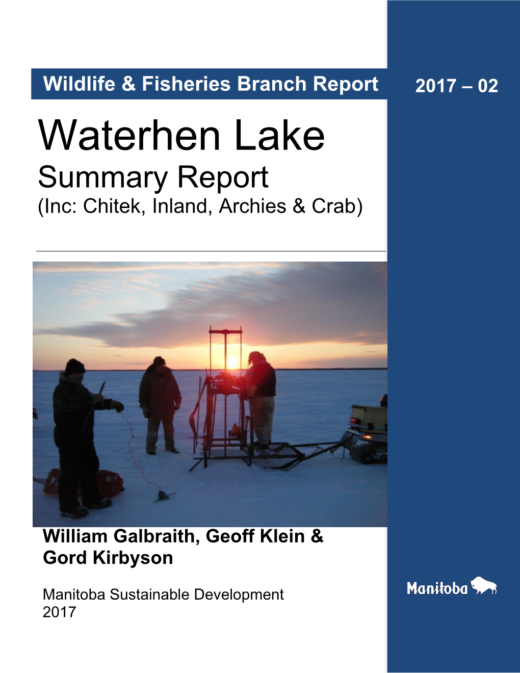 WATERHEN LAKE (Inc: Chitek, Inland, Archie & Crab) Summary Report