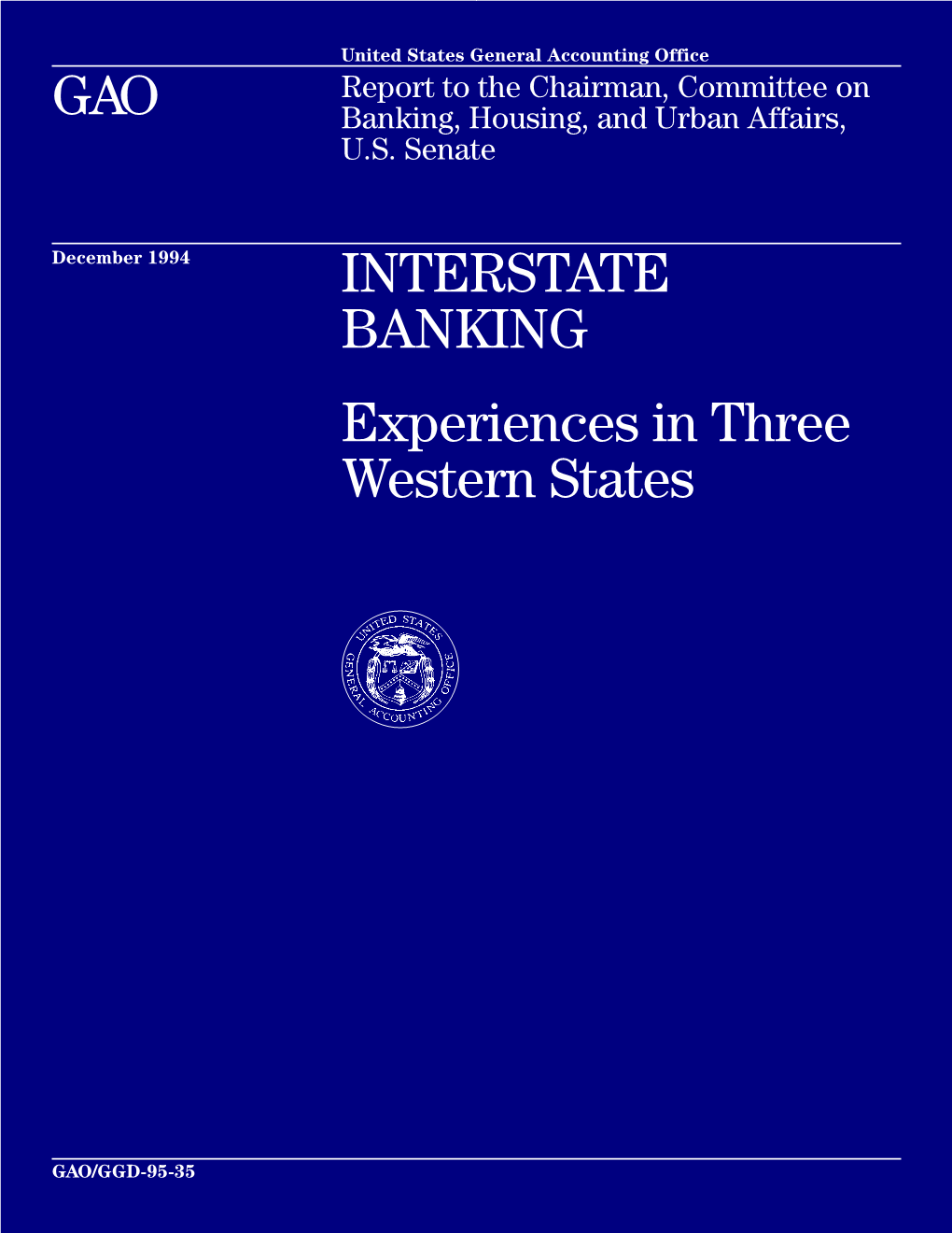 GGD-95-35 Interstate Banking in Three States B-258203