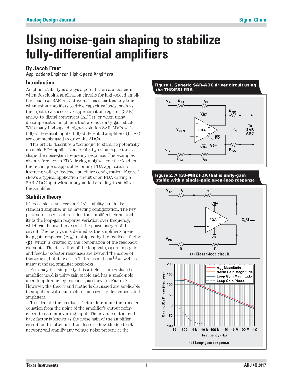 Using Noise-Gain Shaping to Stabilize Fully-Differential Amplifiers by Jacob Freet Applications Engineer, High-Speed Amplifiers