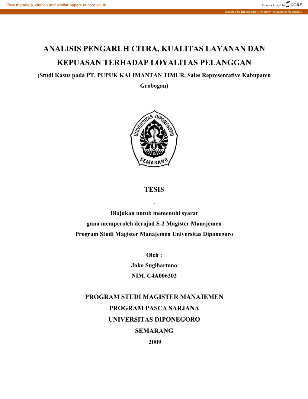 ANALISIS PENGARUH CITRA, KUALITAS LAYANAN DAN KEPUASAN TERHADAP LOYALITAS PELANGGAN (Studi Kasus Pada PT