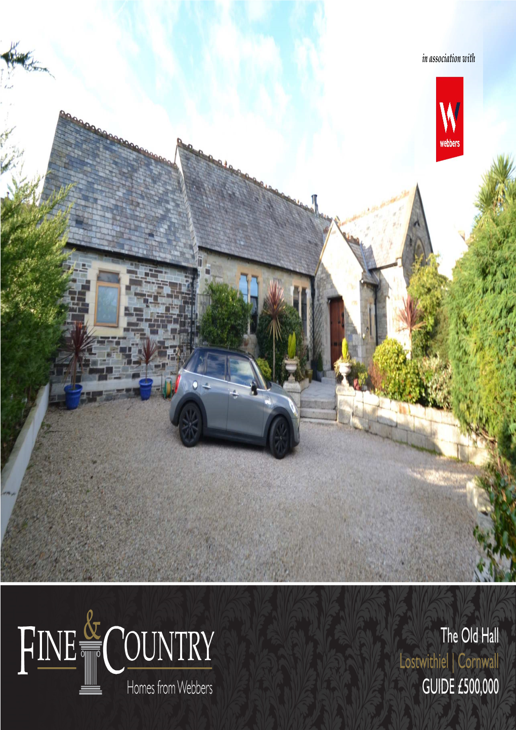 The Old Hall Lostwithiel | Cornwall GUIDE £500,000 the Old Hall, Restormel Road, Lostwithiel, Cornwall PL22 0EE