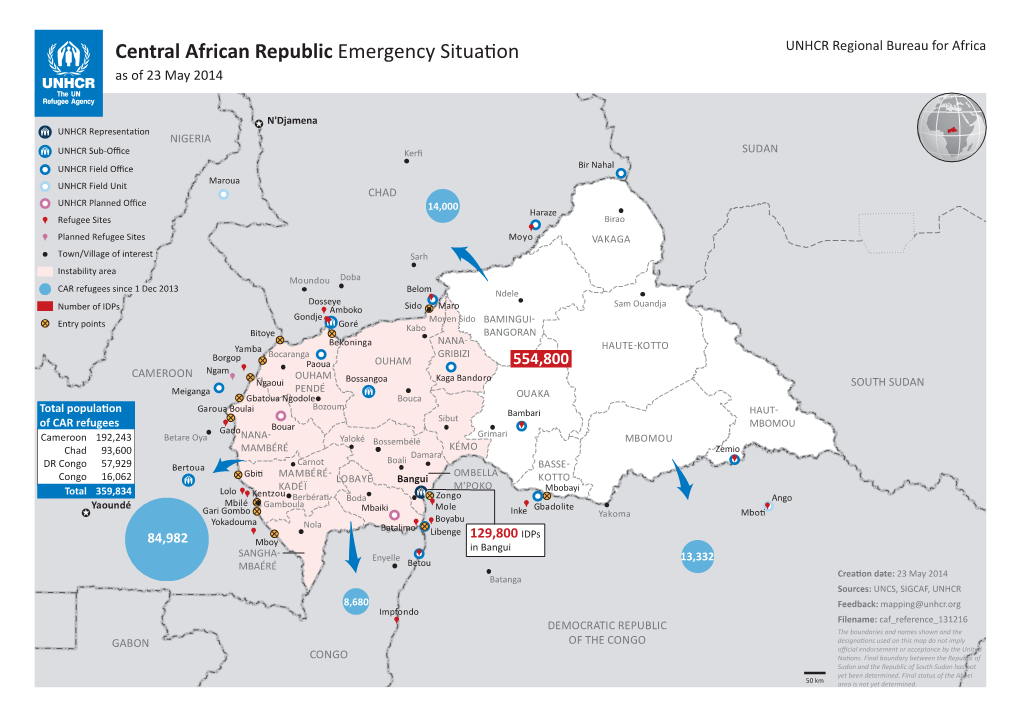 Central African Republic Emergency Situation UNHCR Regional Bureau for Africa As of 23 May 2014