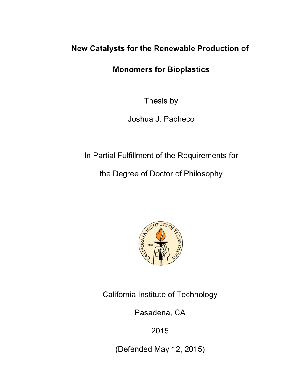 New Catalysts for the Renewable Production Of
