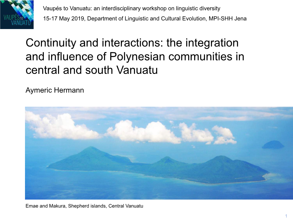 Continuity and Interactions: the Integration and Influence of Polynesian Communities in Central and South Vanuatu