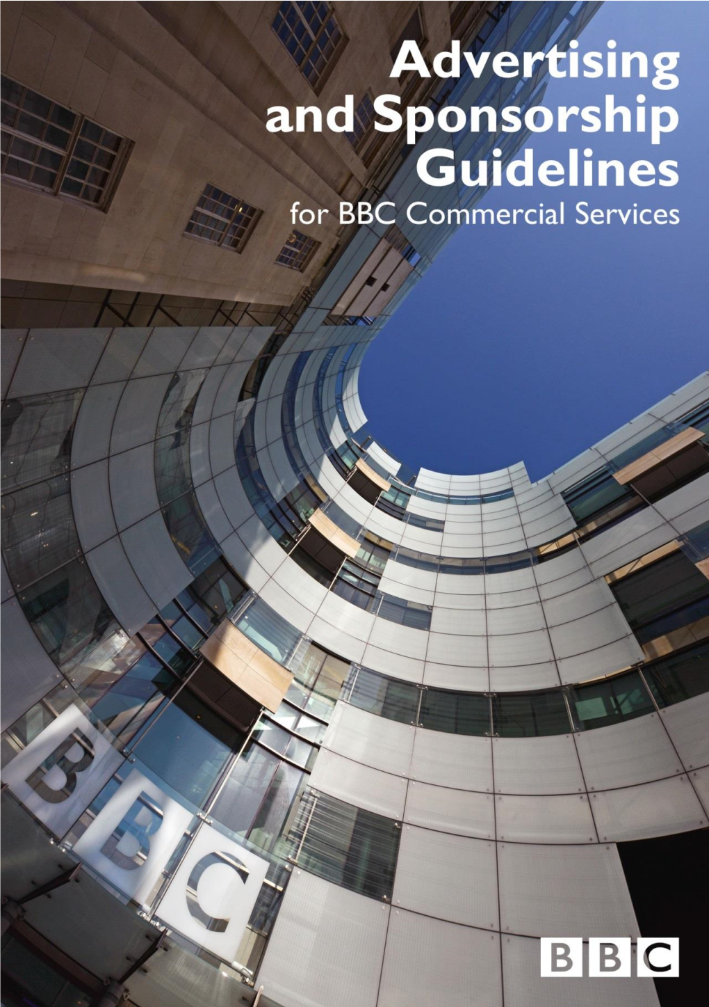 Advertising and Sponsorship Guidelines for Bbc Commercial Services