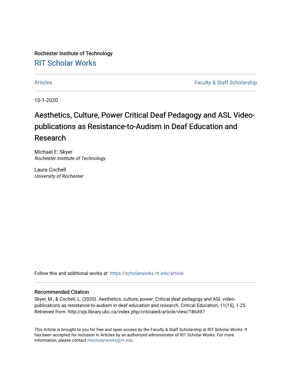 Aesthetics, Culture, Power Critical Deaf Pedagogy and ASL Video-Publications As Resistance-To-Audism in Deaf Education and Research
