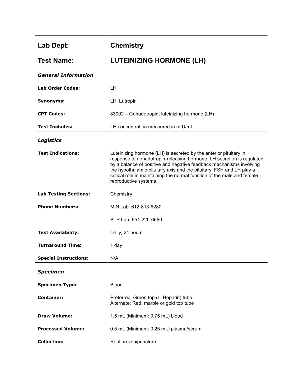 Lab Dept: Chemistry Test Name: LUTEINIZING HORMONE (LH)